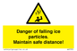 WV7372: Danger of falling ice particles. Maintain safe distance!