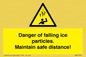 WV7372: Danger of falling ice particles. Maintain safe distance!
