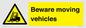 WV7379: Beware moving vehicles with Warning forklift symbol