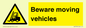 WV7379: Beware moving vehicles with Warning forklift symbol