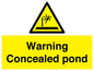 WV7539: Warning Concealed pond