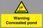 WV7539: Warning Concealed pond