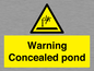 WV7539: Warning Concealed pond