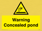 WV7539: Warning Concealed pond