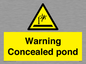 WV7539: Warning Concealed pond