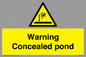 WV7539: Warning Concealed pond
