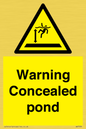 WV7539: Warning Concealed pond