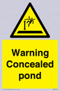 WV7539: Warning Concealed pond