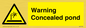 WV7539: Warning Concealed pond
