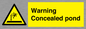 WV7539: Warning Concealed pond