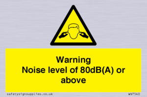 WV7540: Warning Noise level of 80dB(A) or above