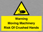 WV7768: Warning Moving Machinery Risk Of Crushed Hands
