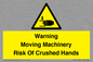 WV7768: Warning Moving Machinery Risk Of Crushed Hands