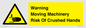 WV7768: Warning Moving Machinery Risk Of Crushed Hands