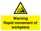 WV7771: Warning Rapid movement of workpiece