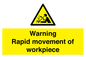 WV7771: Warning Rapid movement of workpiece
