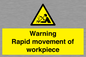 WV7771: Warning Rapid movement of workpiece