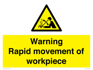 WV7771: Warning Rapid movement of workpiece