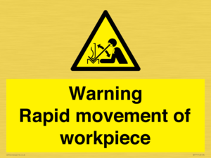 WV7771: Warning Rapid movement of workpiece
