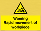 WV7771: Warning Rapid movement of workpiece