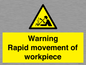 WV7771: Warning Rapid movement of workpiece