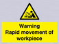WV7771: Warning Rapid movement of workpiece