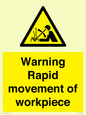 WV7771: Warning Rapid movement of workpiece
