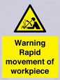WV7771: Warning Rapid movement of workpiece