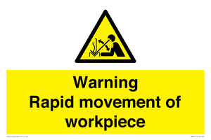 WV7771: Warning Rapid movement of workpiece