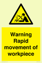 WV7771: Warning Rapid movement of workpiece