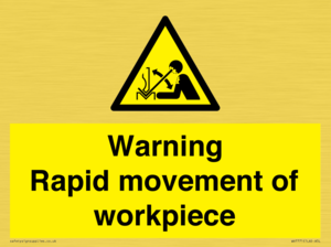 WV7771: Warning Rapid movement of workpiece