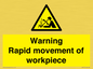 WV7771: Warning Rapid movement of workpiece