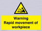 WV7771: Warning Rapid movement of workpiece