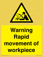 WV7771: Warning Rapid movement of workpiece