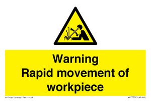 WV7771: Warning Rapid movement of workpiece