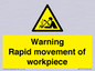 WV7771: Warning Rapid movement of workpiece