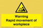 WV7771: Warning Rapid movement of workpiece