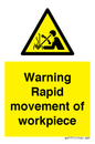 WV7771: Warning Rapid movement of workpiece