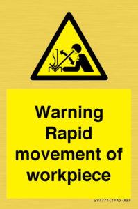 WV7771: Warning Rapid movement of workpiece