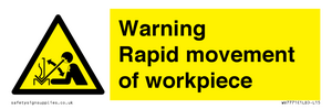 WV7771: Warning Rapid movement of workpiece