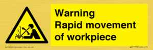 WV7771: Warning Rapid movement of workpiece