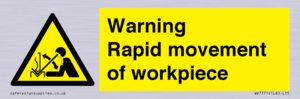 WV7771: Warning Rapid movement of workpiece