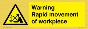 WV7771: Warning Rapid movement of workpiece