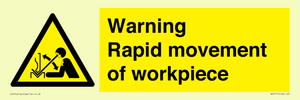 WV7771: Warning Rapid movement of workpiece