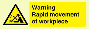 WV7771: Warning Rapid movement of workpiece