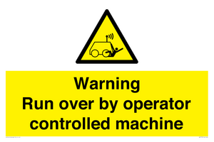 WV7773: Warning run over by operator controlled machine