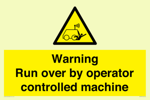 WV7773: Warning run over by operator controlled machine