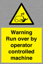 WV7773: Warning run over by operator controlled machine