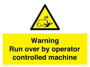 WV7773: Warning run over by operator controlled machine