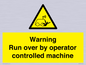 WV7773: Warning run over by operator controlled machine